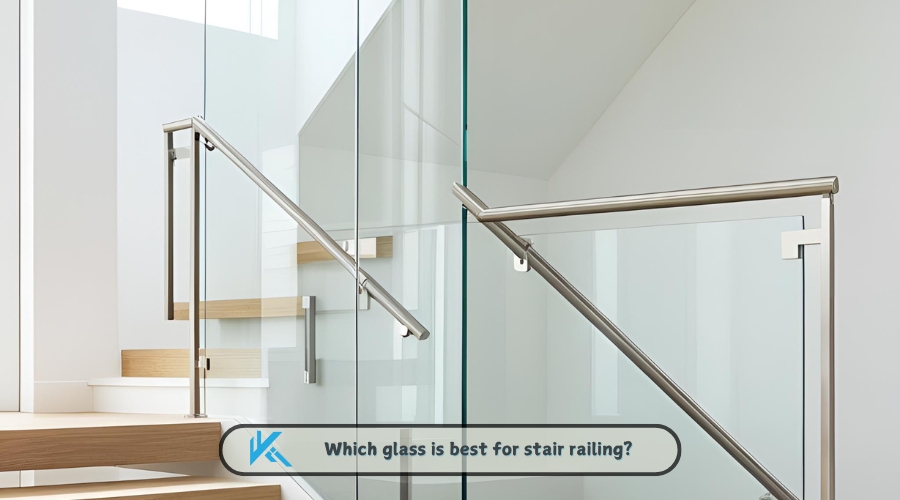 Which glass is best for stair railing?